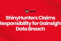 Reports Cybersecurity Breach: ShinyHunters Claim Responsibility for Hacking Over 100 Organizations