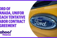 Agree to one-year deal? [titlebase] Unifor and Ford Set a Precedent with New Contract