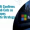 Microsoft Cuts 4,800 Jobs [titlebase]: A Strategic Shift Towards AI and Gaming Restructure