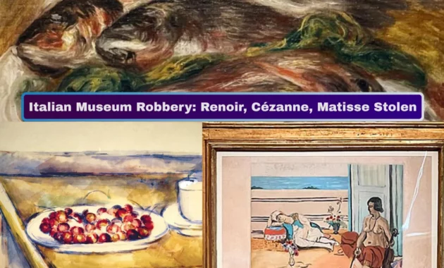 Stolen Paintings Recovered Italian Masterpieces: Renoir, Cezanne, and Matisse Worth Millions Found